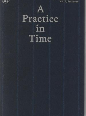 A PRACTICE IM TIME / EMERGENCE MAGAZINE